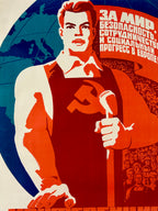 Vintage-style propaganda poster with a muscular figure holding a microphone, hammer and sickle, set against a world map.