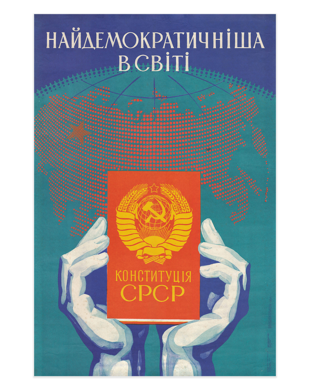Original 1976 Soviet Propaganda Poster – "The Most Democratic in the World" – Artist Mykola Motuzko – Ukrainian SSR – 59 × 84 cm / 23.2 × 33.1 in